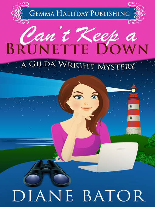 Title details for Can't Keep a Brunette Down by Diane Bator - Available
